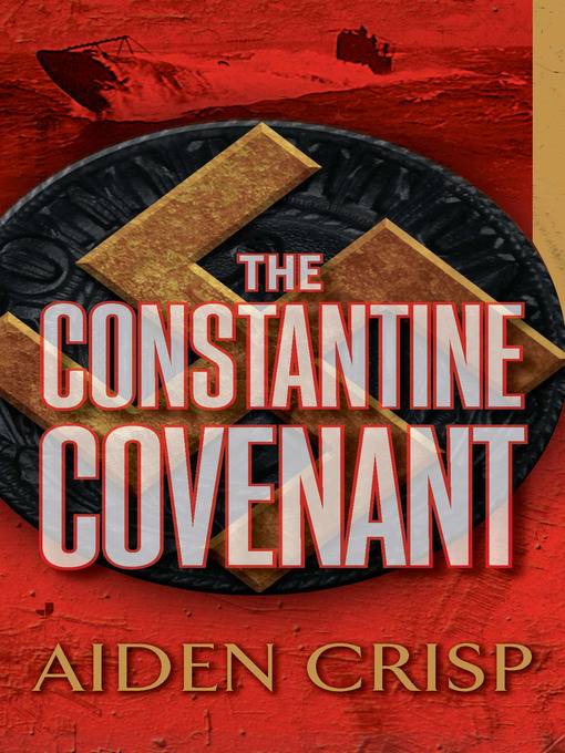 Title details for The Constantine Covenant by Aiden Crisp - Available